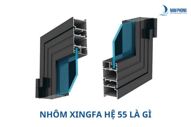Nhôm hệ 55 là gì?